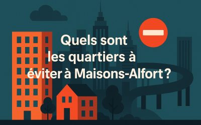 Quels sont les quartiers à éviter à Maisons-Alfort ?