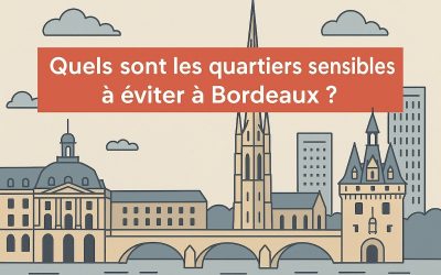 Quels sont les quartiers sensibles à éviter à Bordeaux ?